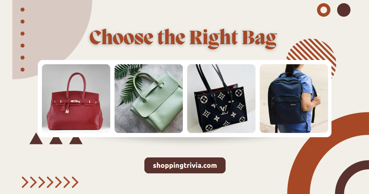How to Choose the Right Bag for Your Style and Needs